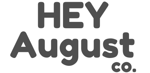 Hey August co